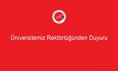 Üniversitemiz Rektörlüğünden Duyuru