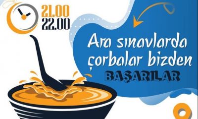ÖĞRENCİLERİMİZE VİZELERE ÖZEL ÇORBA İKRAMI