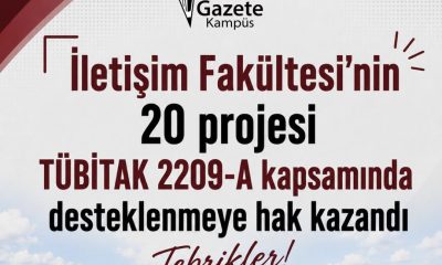 İletişim Fakültesi’nin 20 Projesi’ne TÜBİTAK’tan destek